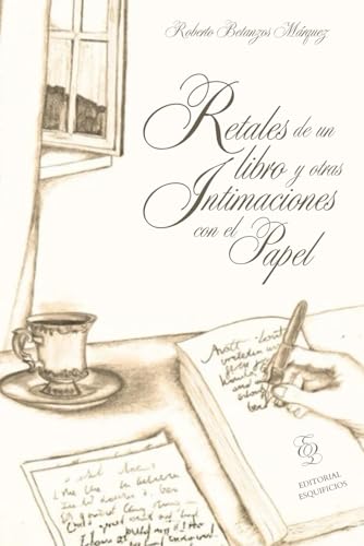 Retales de un libro y otras intimaciones con el papel
