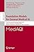 Foundation Models for General Medical AI: Third International Workshop, MedAGI 2025, Held in Conjunction with MICCAI 2025, Daejeon, South Korea, ... (Lecture Notes in Computer Science)