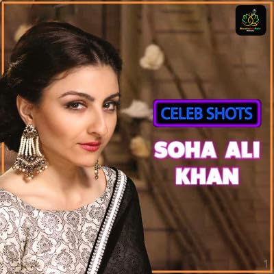 Soha Ali Khan | Celeb Shots | Episode 1