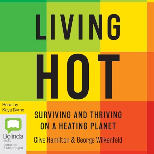 Living Hot -- Clive Hamilton, George Wilkenfeld episode artwork