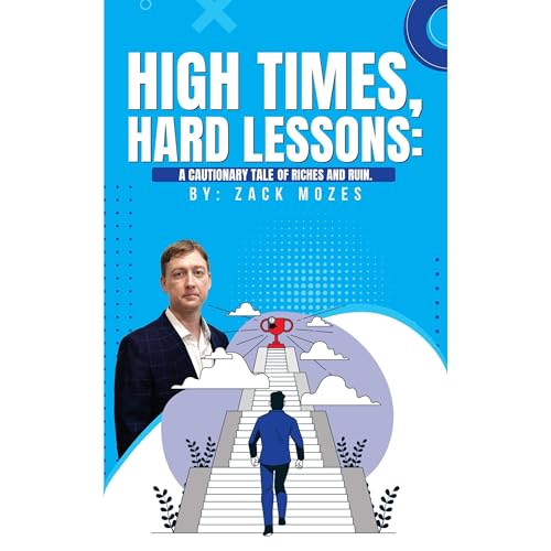 High Times, Hard Lessons by Zack Mozes episode artwork