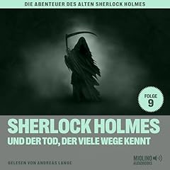 Sherlock Holmes und der Tod, der viele Wege kennt Audiolibro Por Charles Fraser arte de portada