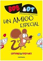 Rob&Ot 2: Un amigo especial - La novela gráfica para aprender a leer