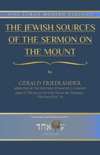 Jewish Sources Of The Sermon On The Mount (Annotated): Eitz Echad Modern Classics #TOP16