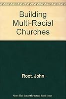 Building multi-racial churches 0946307431 Book Cover
