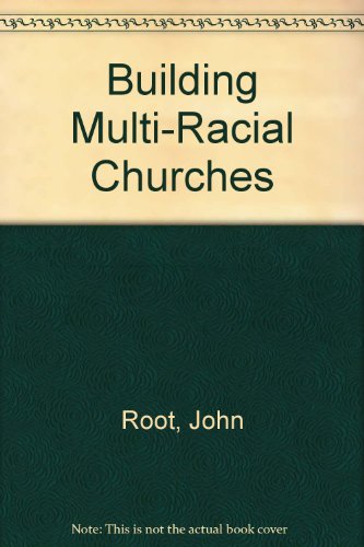 Building multi-racial churches 0946307431 Book Cover