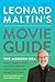 Leonard Maltin's Movie Guide: The Modern Era, Previously Published as Leonard Maltin's 2015 Movie Guide