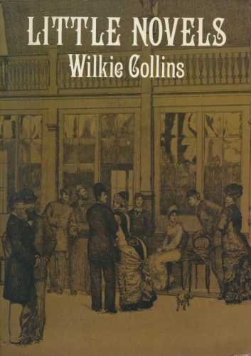 Little Novels by Wilkie Collins (1978-06-12) B01K0URU8E Book Cover