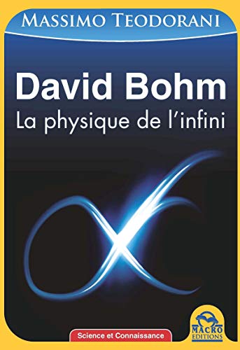 Télécharger David Bohm : La physique de l'infini PDF