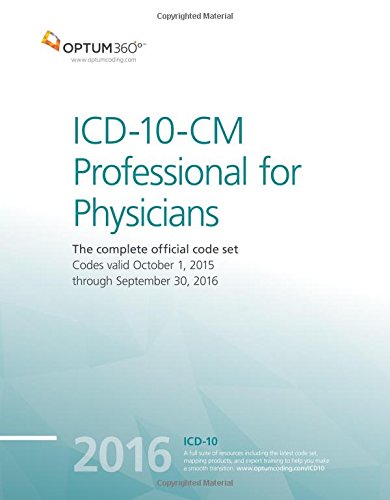 ICD-10-CM 2016 Professional for Physicians: The Complete Official Code Set