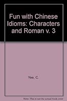 Fun with Chinese Idioms 3 9810130791 Book Cover