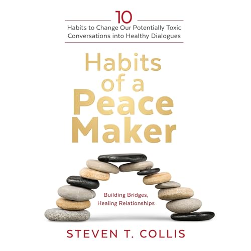 Habits of a Peacemaker by Steven T. Collis episode artwork