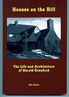 Houses On The Hill; The Life and Architecture of Harold Crawford B003G79LN6 Book Cover