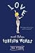 Love and Other Foreign Words