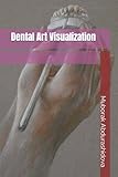  Visualization of Dental Art