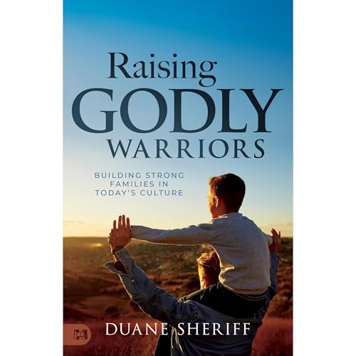 Raising Godly Warriors