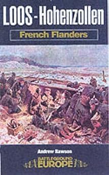 Loos 1915 The Northern Battle and Hohenzollern Redoubt