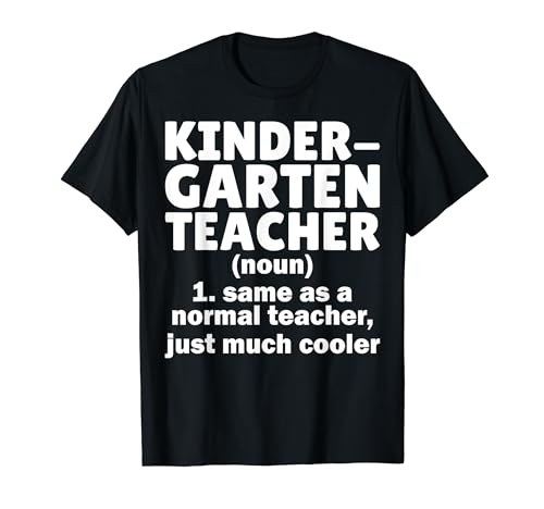Funny Back To School Kindergarten Teacher Humor First Day Maglietta