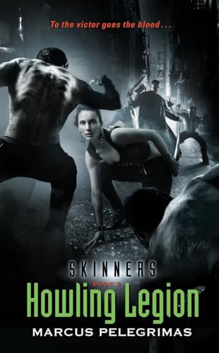 Howling Legion (Skinners, Book 2) (Skinners, 2)