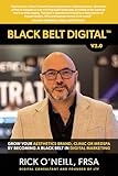 BLACK BELT DIGITAL ™: Grow Your Aesthetics Brand, Clinic or MedSpa by Becoming a Black Belt in Digital Marketing