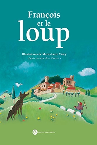 Télécharger Francois et le loup (EDITIONS FRANCI) Francais PDF