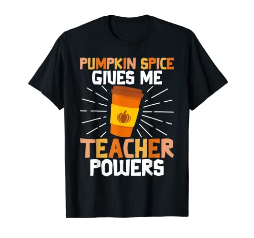 Pumpkin Spice me da maestros poderes maestros caen maestros Camiseta