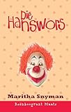 Reënboogrant Maats 5: Die hanswors (Afrikaans Edition)