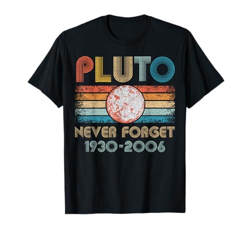 Pluto Never Forget 1930–2006 Cadeau humoristique vintage pour amoureux T-Shirt