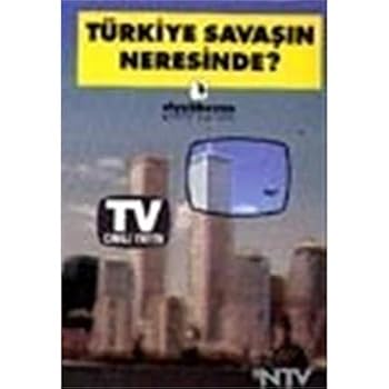 Paperback Turkiye Savasin Neresinde?: NTV Tarihe Kayitlar 1 [Turkish] Book