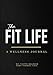 The Fit Life: A Wellness Journal (Standard)
