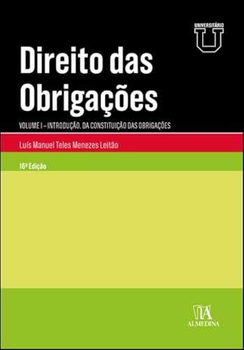 Direito das obrigações: introdução. Da constituição das obrigações