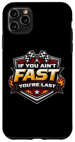 If You Ain't Fast You're Last Auto Moto Racing ���g�N���X MX �X�}�z�P�[�X iPhone 11 Pro Max �p