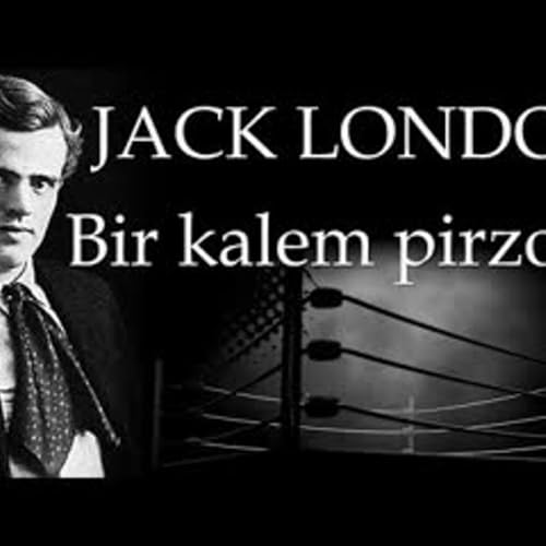 Bir Kalem Pirzola Jack LONDON sesli kitap tek parça Akın ALTAN