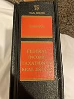 Federal Income Taxation of Real Estate: Analysis and Tax-Planning Ideas 0887120814 Book Cover