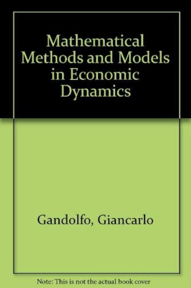 ビジネス・経済 Mathematical Methods and Models for Econ Mathematical Methods and Models in Economic Dynamics