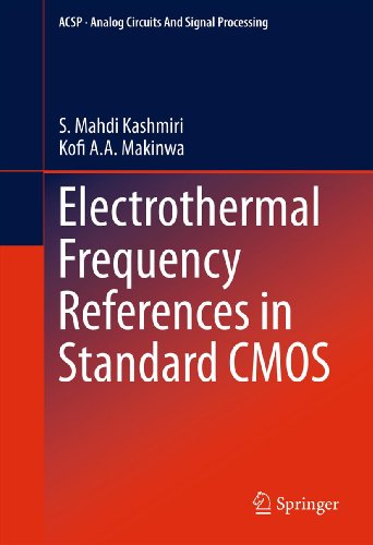  Electrothermal Frequency References in Standard CMOS (Analog Circuits and Signal Processing) (English Edition)