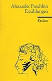 Erzählungen: Hrsg. v. Wolfgang Heller. (Reclams Universal-Bibliothek) - Herausgeber: Wolfgang Heller Alexander S Puschkin Übersetzer: Johannes Günther 