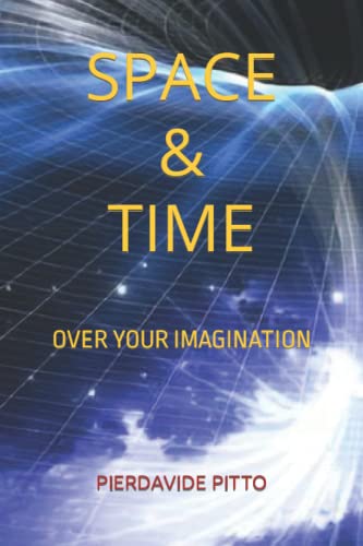 SPACE & TIME: OVER YOUR IMAGINATION
