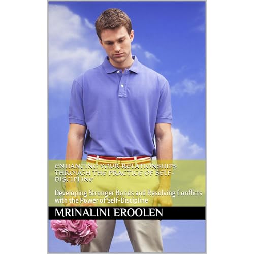 Enhancing Your Relationships Through The Practice Of Self-Discipline by Mrinalini Eroolen episode artwork