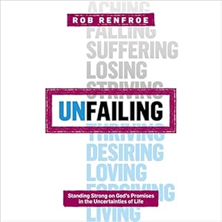 Unfailing Audiolibro Por Rob Renfroe arte de portada