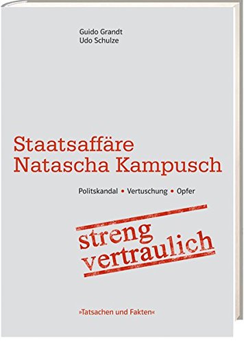 Staatsaffäre Natascha Kampusch: streng vertraulich...