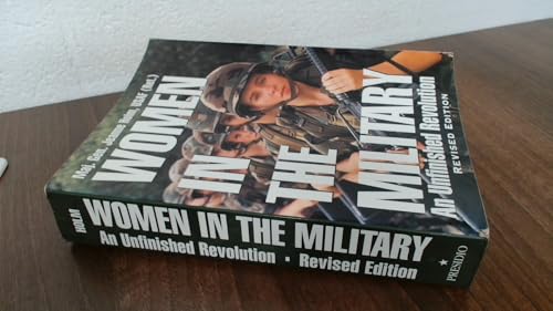 Women in the Military: An Unfinished Revolution