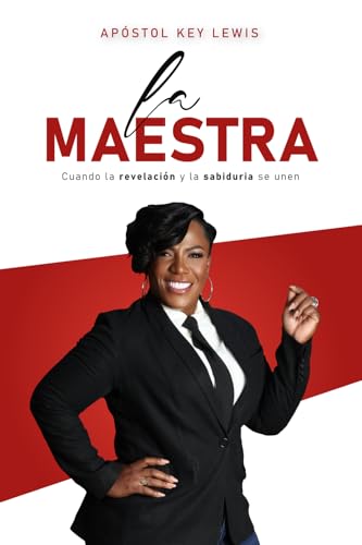 La Maestra: Cuando la revelación y la sabiduría se unen