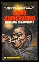 Louis Armstrong: Biography of a musician 0870676687 Book Cover