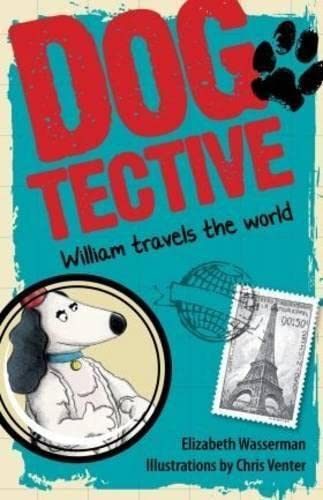 Buy Dogtective William travels the world — BookShops.in