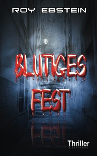 Blutiges Fest: Thriller Blutiges Fest: Thriller