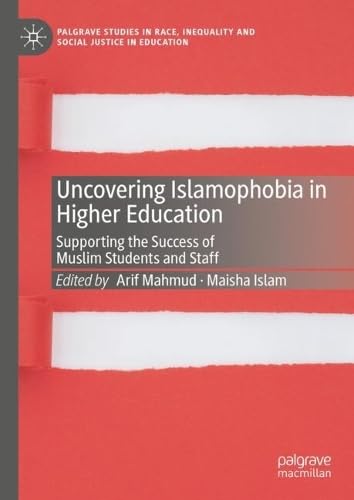 Buy Uncovering Islamophobia In Higher Education Supporting The Success