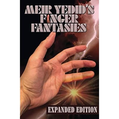 Meir Yedid's Finger Fantasies
