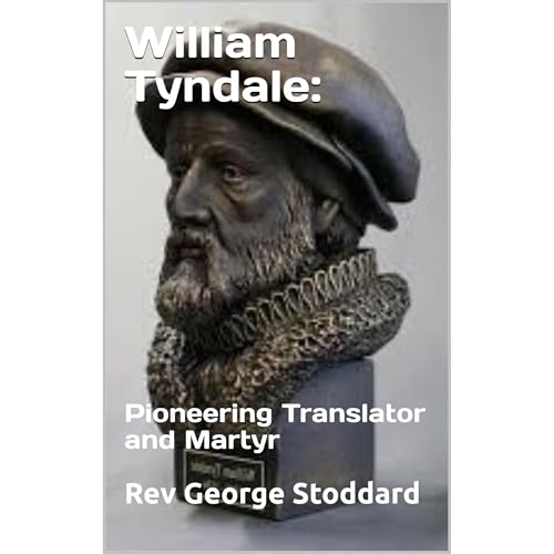 William Tyndale: (Written by Rev George Stoddard) episode artwork