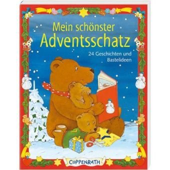 Mein schönster Adventsschatz, Adventskalender: 24 Geschichten und Bastelideen Mein schönster Adventsschatz, Adventskalender: 24 Geschichten und Bastelideen